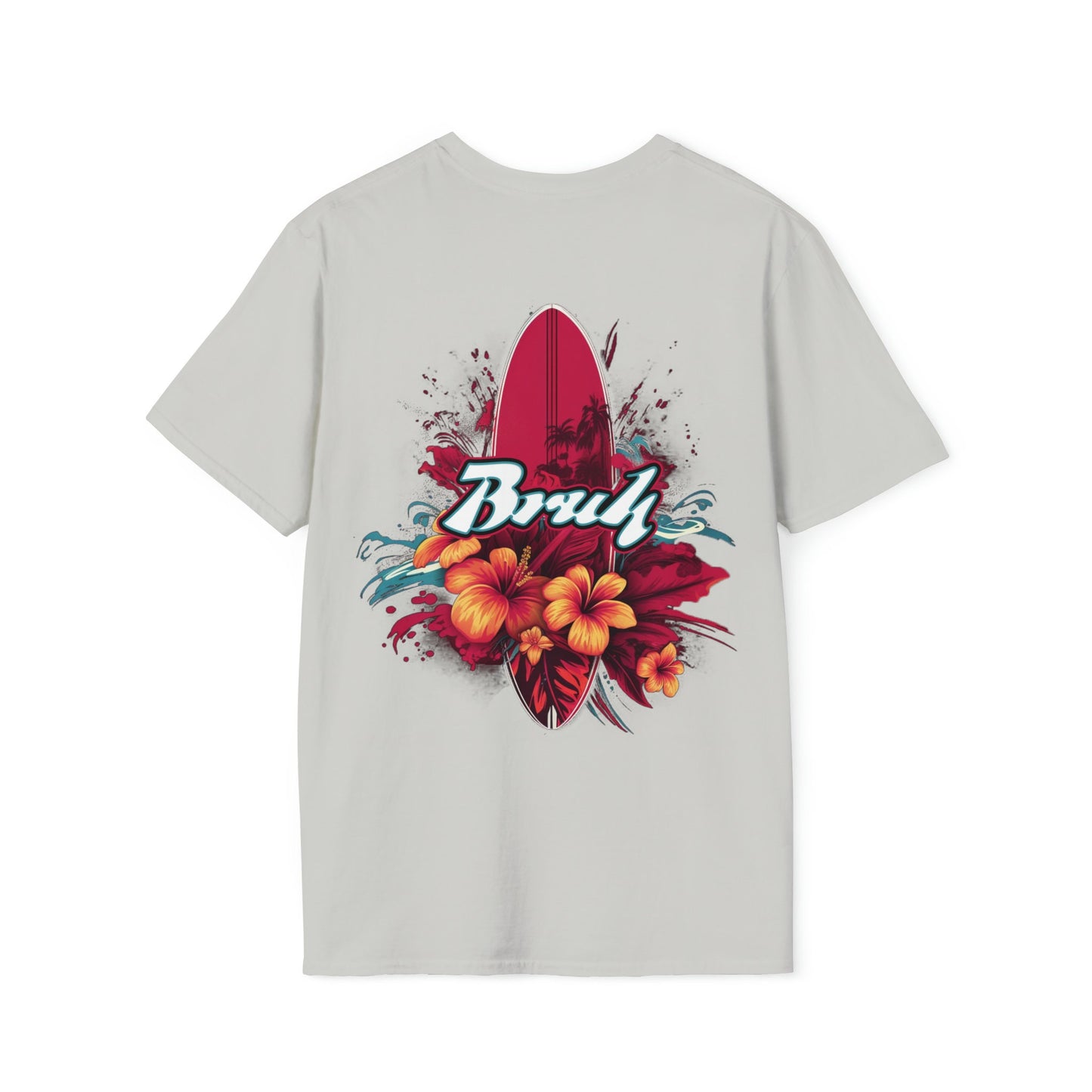 T-shirt no one else has. Cool Bruh Surf Shirt for the unique dresser. Bruh on the front and surf board art on the back.