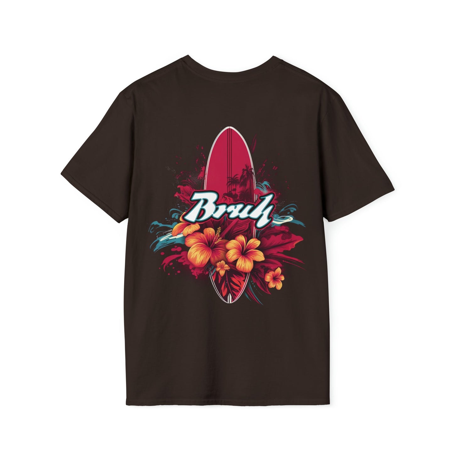 T-shirt no one else has. Cool Bruh Surf Shirt for the unique dresser. Bruh on the front and surf board art on the back.