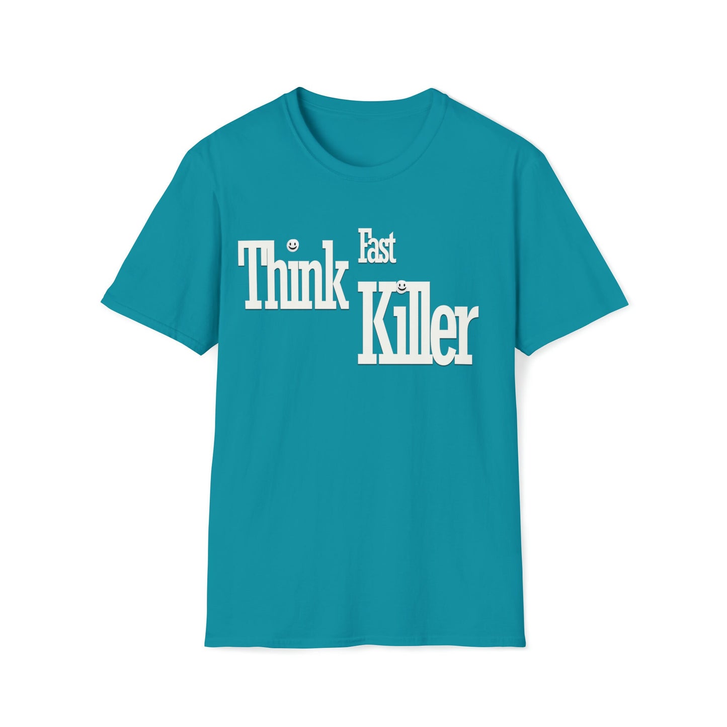 Think Fast Killer t-shirt; If you know the band you know the band