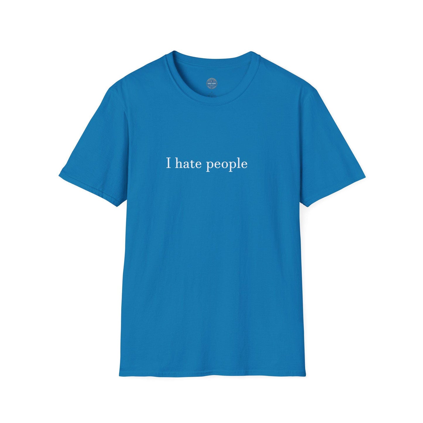 Funny Quote Unisex T-Shirt, Sarcastic Tee, Introvert Shirt, Anti-Social Top, Gift for Her Him, I Hate People Shirt