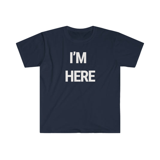 Gilden T-shirt If I'm HERE