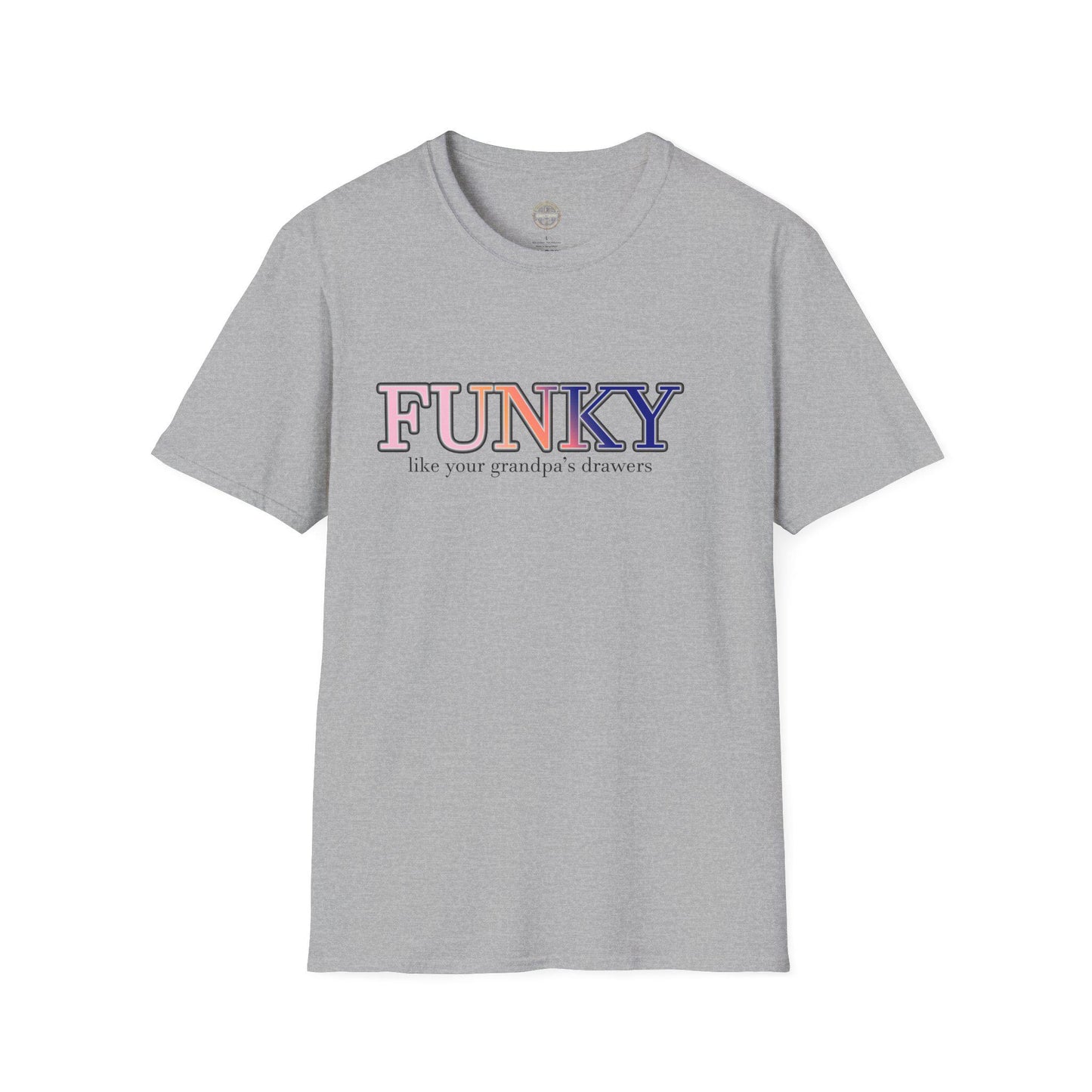 Funny Quote Unisex T-Shirt, Funky Like Your Grandpa's Drawers, Humorous Tee, Sarcastic Shirt, Vintage Inspired Top, Retro Style Clothing