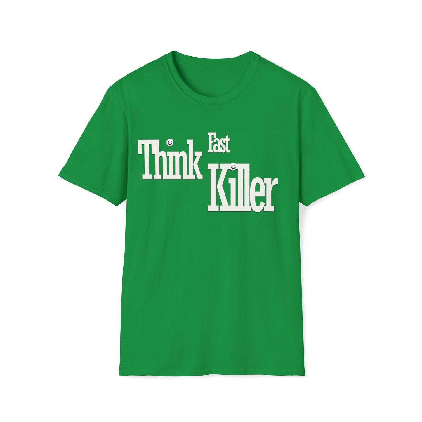 Think Fast Killer t-shirt; If you know the band you know the band