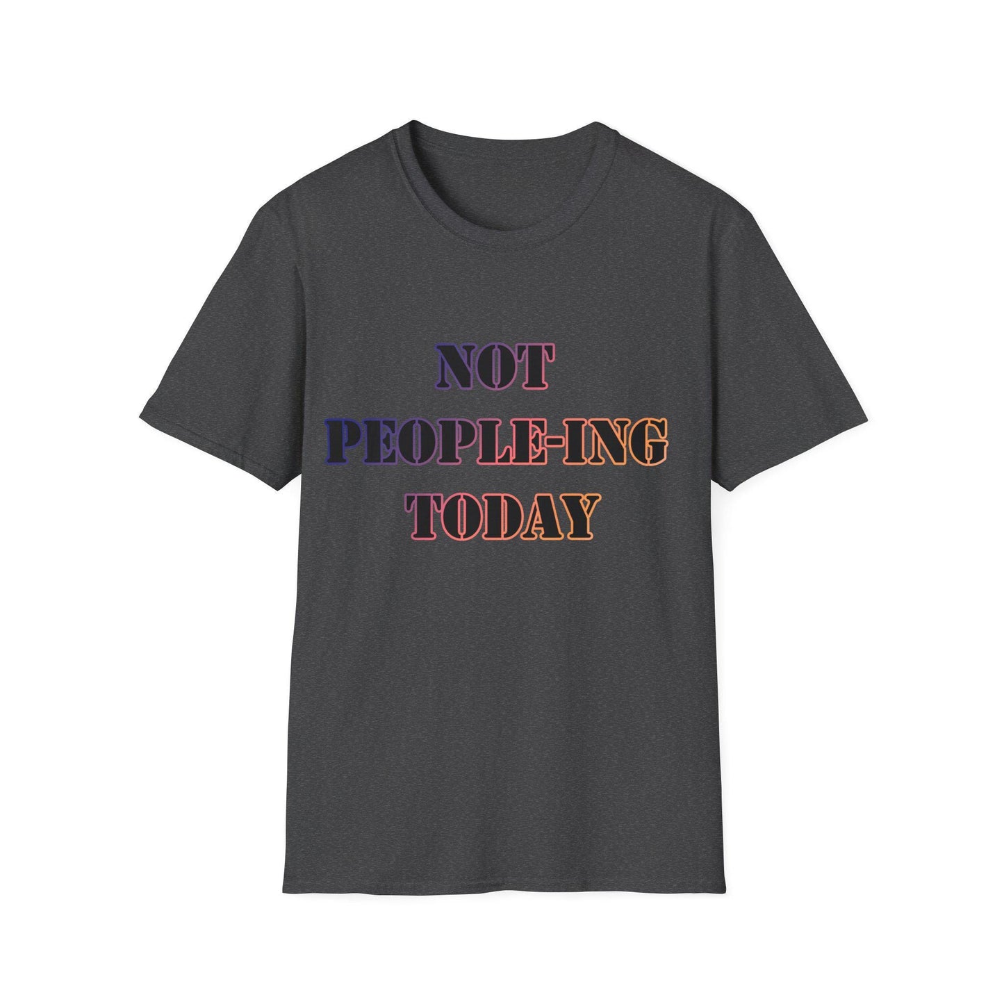 Introvert Not Dealing With People Today Unisex Softstyle T-Shirt - Funny Introvert Tee, Quiet Person Shirt, Social Anxiety Gift, Hermit Top,