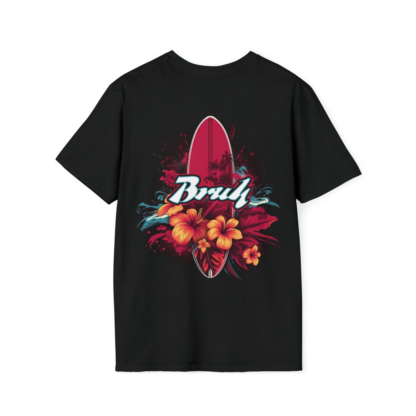 T-shirt no one else has. Cool Bruh Surf Shirt for the unique dresser. Bruh on the front and surf board art on the back.