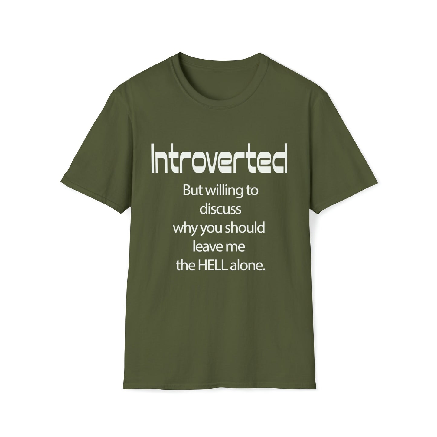 Funny, weird Introverted T. Comfortable shirt says what you think in a sarcastic way. T-shirt available in a variety of colors.