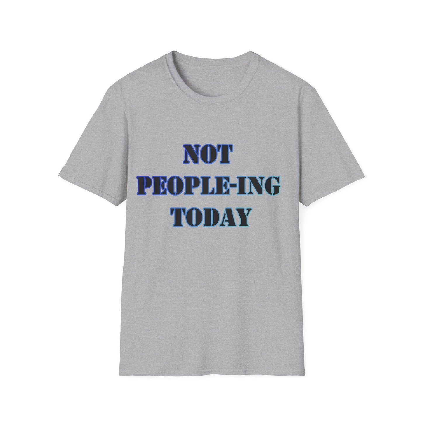Introvert Not Dealing With People Today Unisex Softstyle T-Shirt - Funny Introvert Tee, Quiet Person Shirt, Social Anxiety Gift, Hermit Top,