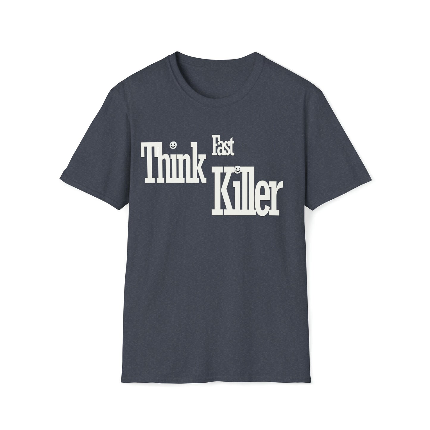 Think Fast Killer t-shirt; If you know the band you know the band