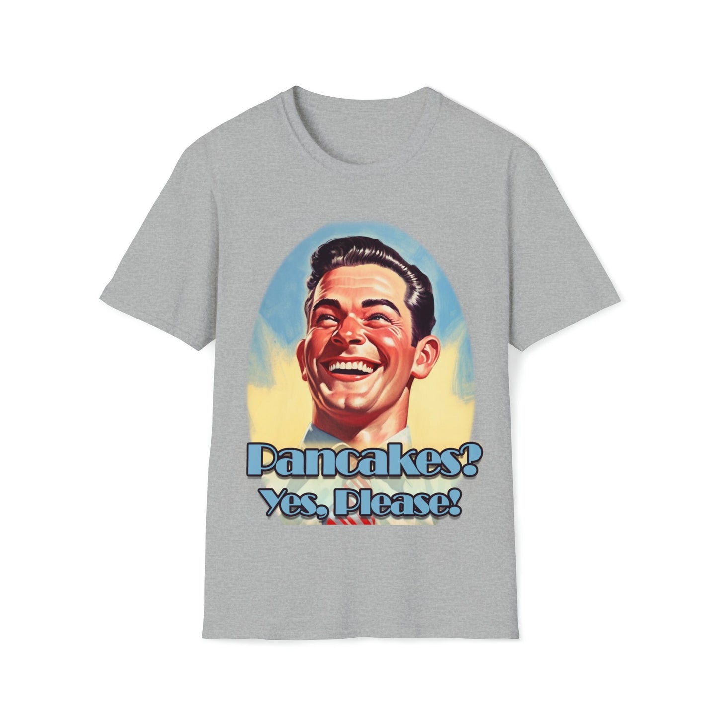 Cool T-shirt no one else has. Pancakes? Yes Please! | Funny tshirt of a Smiling American-Guy and with a request for his favorite food