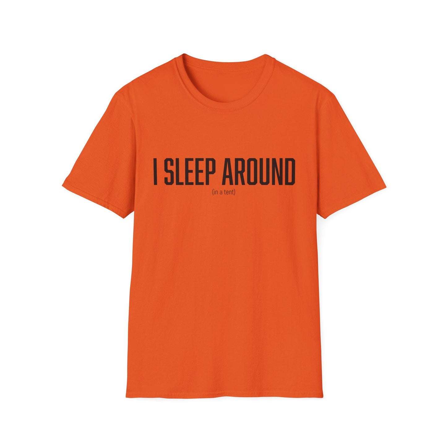 Funny Quote T-Shirt, Camping Tee, Tent Lover Gift, Camping Trip Shirt, Outdoor Adventure Top; I sleep around (in a tent)