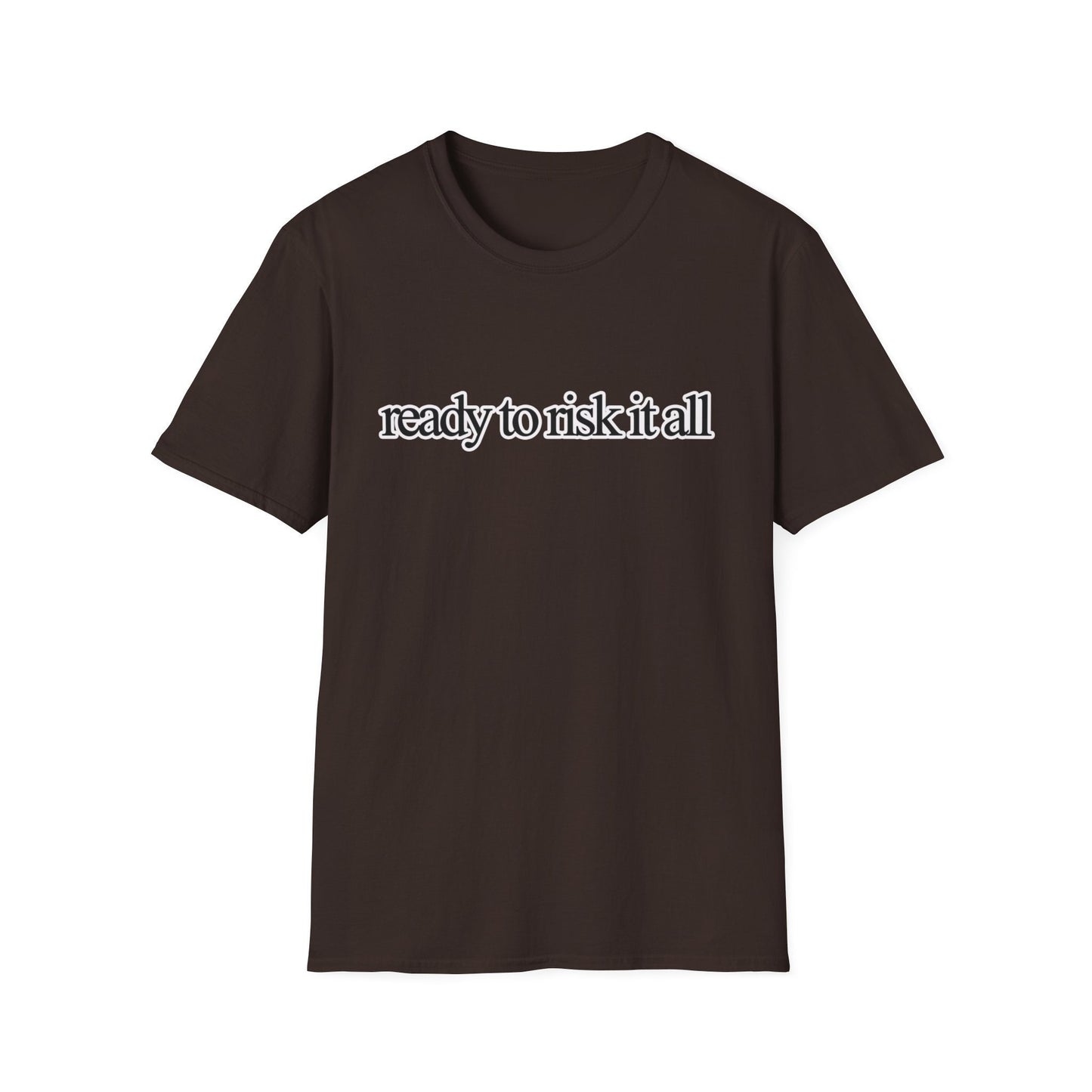 Best t-shirt ever! If your ready to risk it all, might as well give everyone a heads up! Conversation piece fashion to stand out in a crowd.