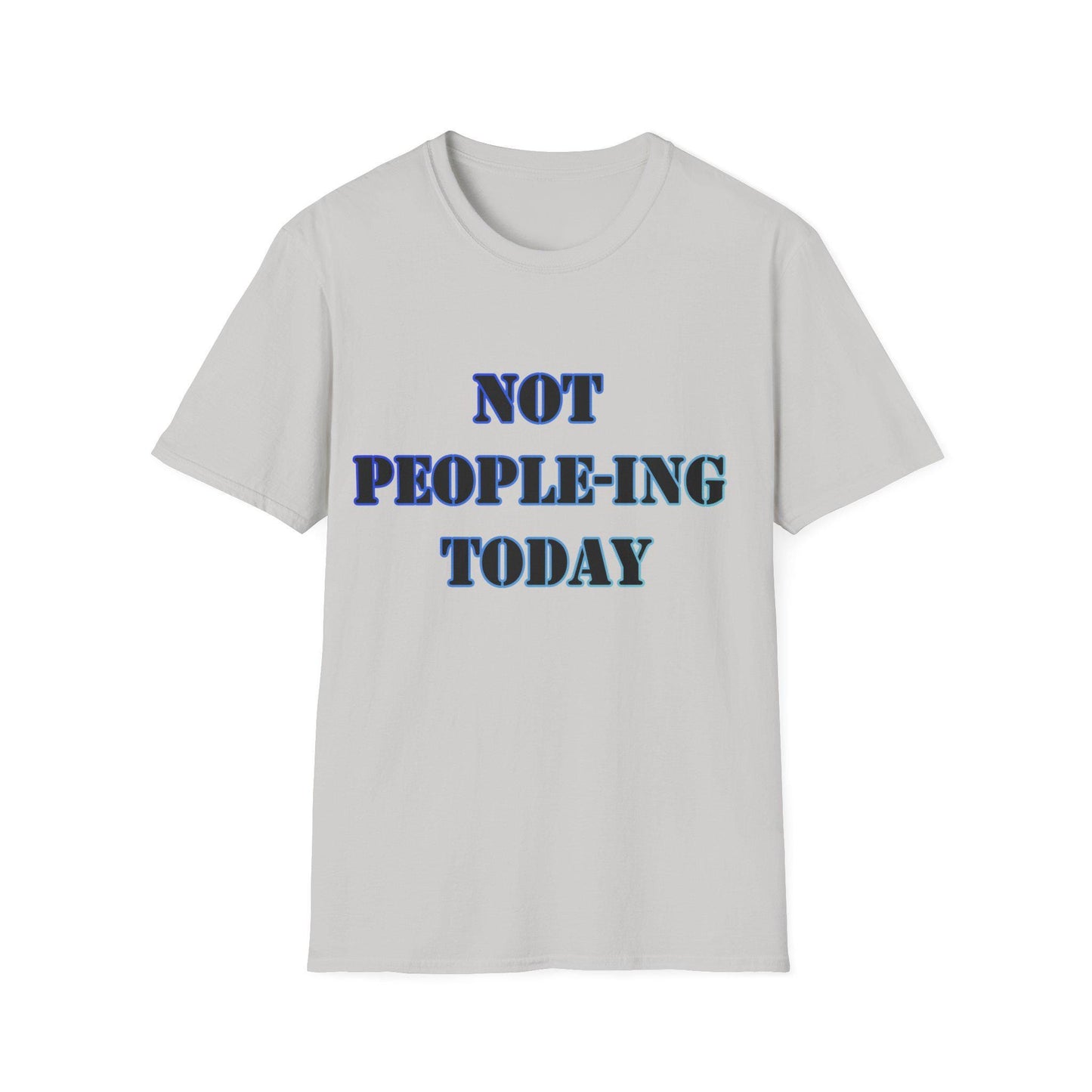 Introvert Not Dealing With People Today Unisex Softstyle T-Shirt - Funny Introvert Tee, Quiet Person Shirt, Social Anxiety Gift, Hermit Top,