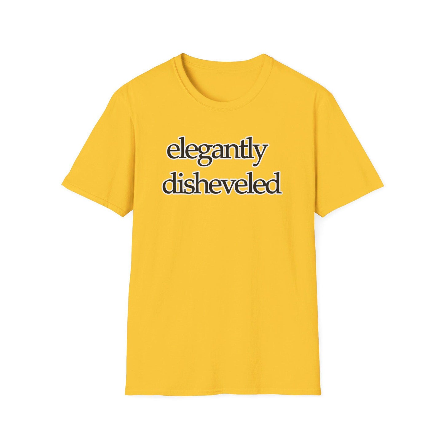 Elegantly Disheveled Graphic T-Shirt - When you could be on-point fashion wize and still be a little out of it - Unisex Casual Wear