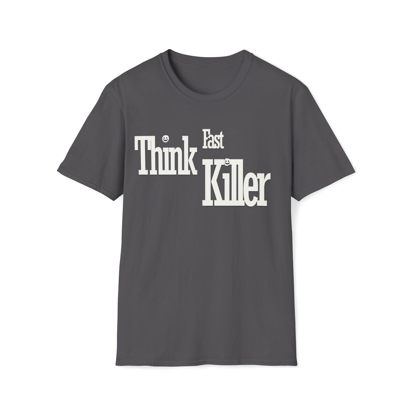 Think Fast Killer t-shirt; If you know the band you know the band