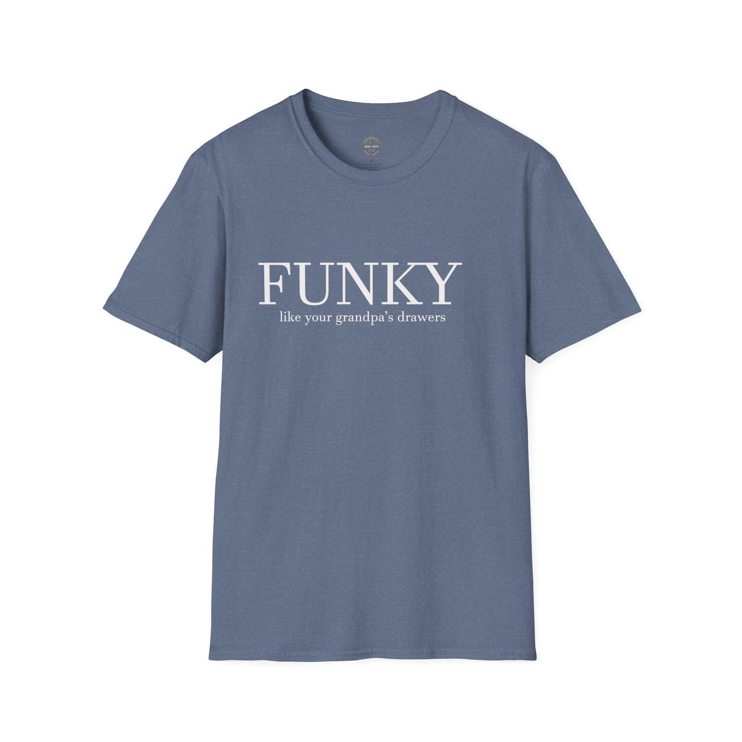 Funny Quote Unisex T-Shirt, Funky Like Your Grandpa's Drawers, Humorous Tee, Sarcastic Shirt, Vintage Inspired Top, Retro Style Clothing